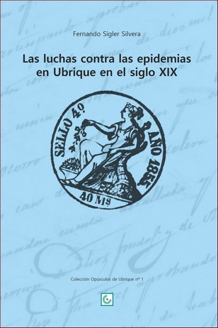 A la venta en librerías desde el 29 de mayo el opúsculo ‘Las luchas contra las epidemias en Ubrique en el siglo XIX’