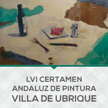 Convocado el LVI certamen andaluz de pintura Villa de Ubrique
