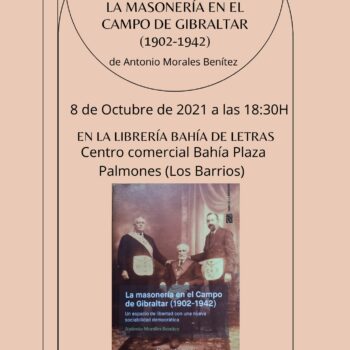 El historiador Antonio Morales Benítez presenta en Palmones su libro <i>La masonería en el Campo de Gibraltar (1902-1942)</i>