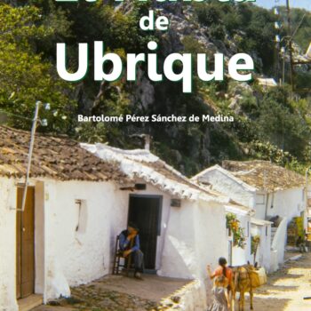 Llega la tercera edición de <i>El habla de Ubrique</i>, con sobrecubierta y pasta dura