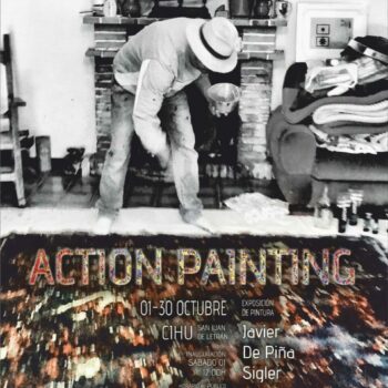 <i>Action Painting</i>: exposición de pintura de Javier de Piña Sígler