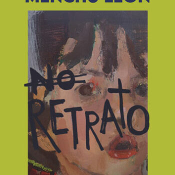 <i>No retrato</i>: exposición de pintura de Menchu León