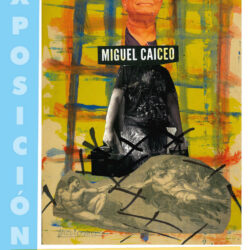 Exposición de pinturas-collages de Miguel Caiceo