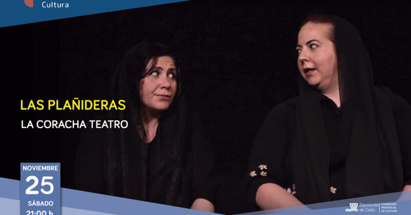Las plañideras: nueva representación de la Campaña de Teatro de Otoño