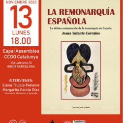 <i>La Remonarquía española</i>, libro póstumo del escritor ubriqueño Jesús Ynfante Corrales, se presenta también en Barcelona