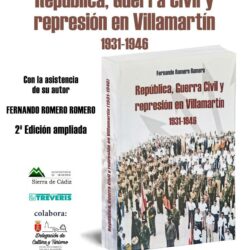 Editorial Tréveris produce el libro <i>República, Guerra Civil y represión en Villamartín, 1931-1946</i>