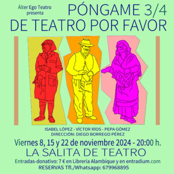 Póngame 3/4 de teatro, por favor