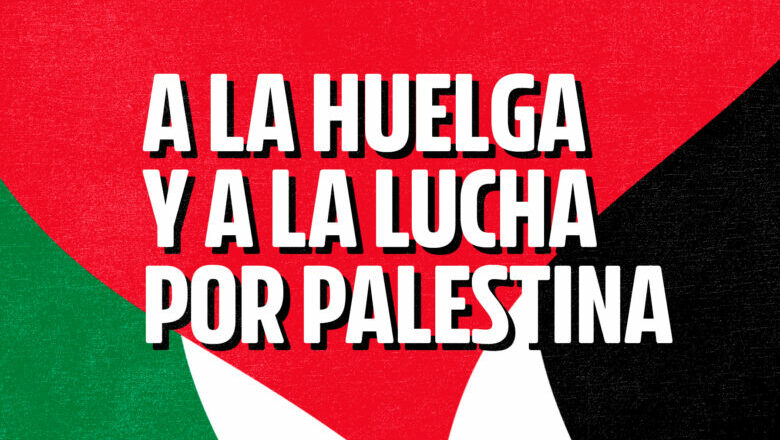 Convocada una huelga de dos horas el 15 de octubre en solidaridad con el pueblo palestino