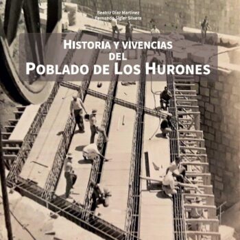 Historia y vivencias del poblado de Los Hurones