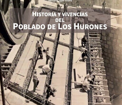 Historia y vivencias del poblado de Los Hurones
