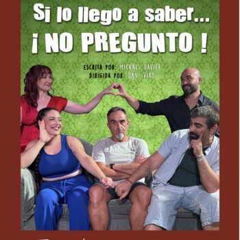 <i>Si lo llego a saber ¡no pregunto!</i>: nueva representación en La Salita de Teatro