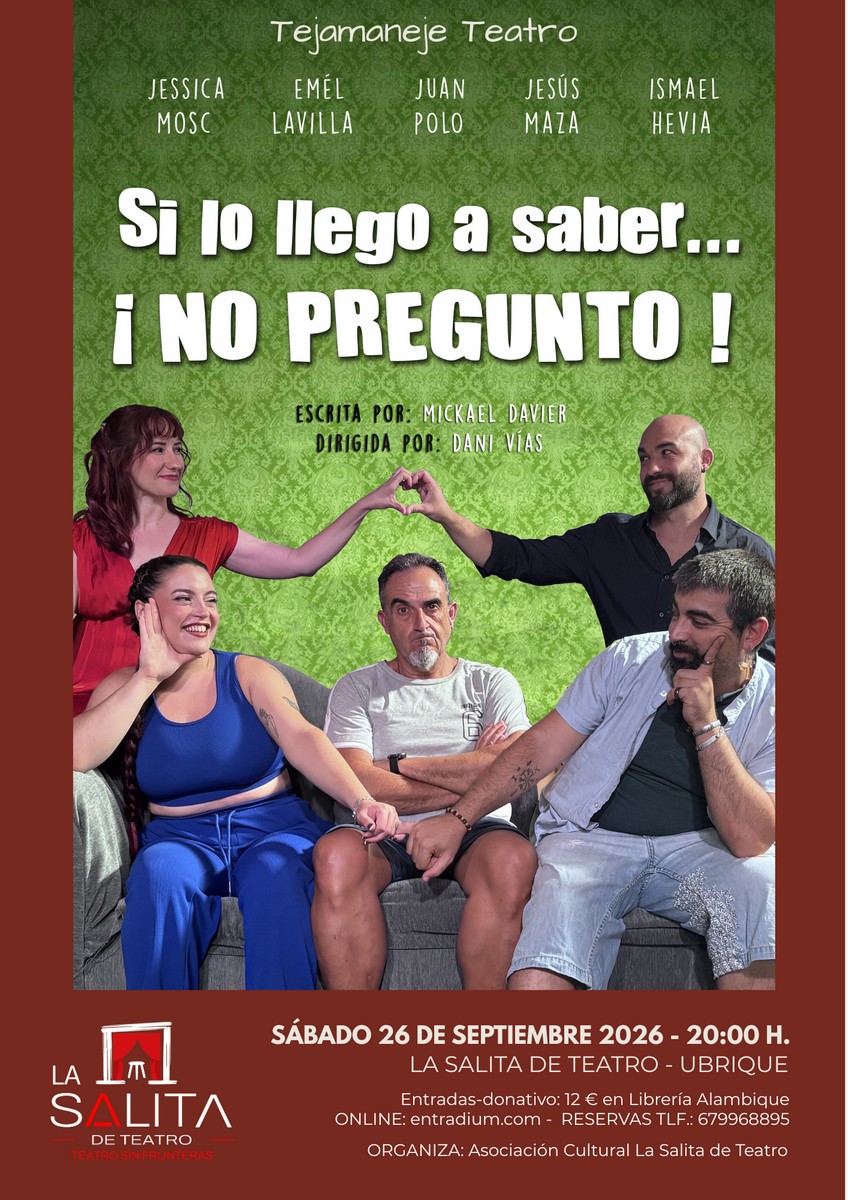 Si lo llego a saber ¡no pregunto!: nueva representación en La Salita de Teatro